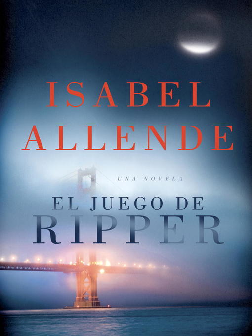 Title details for El juego de Ripper by Isabel Allende - Available